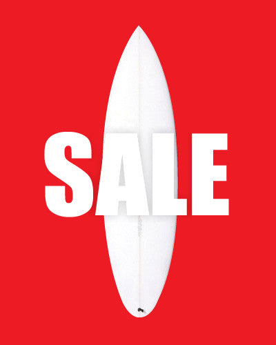 MASSIVE BOARD SALE ON NOW!